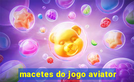 macetes do jogo aviator